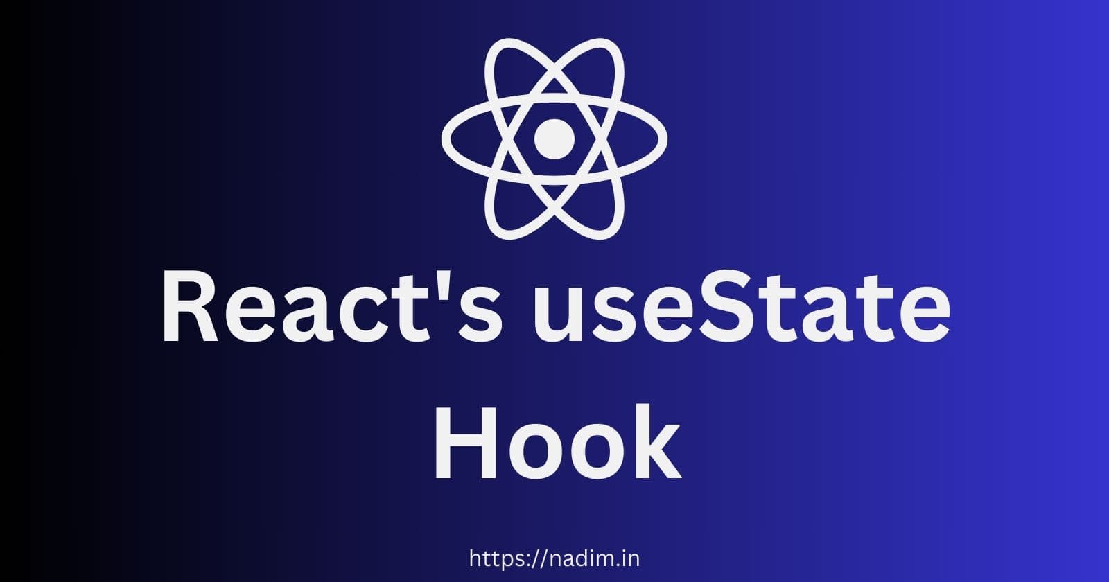 How to Use React's useState Hook: A Step-by-Step Guide